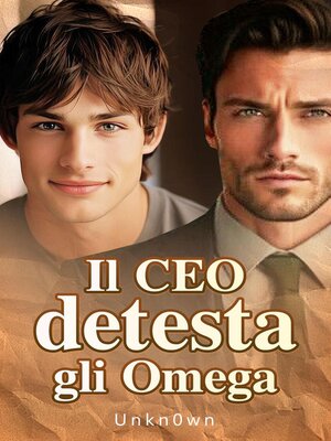 cover image of Il CEO detesta gli Omega